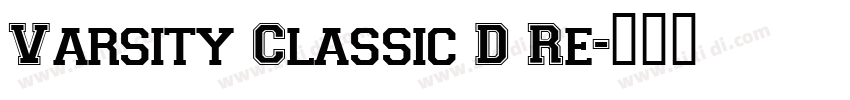 Varsity Classic D Re字体转换